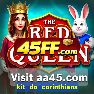kit do corinthians dls 2021